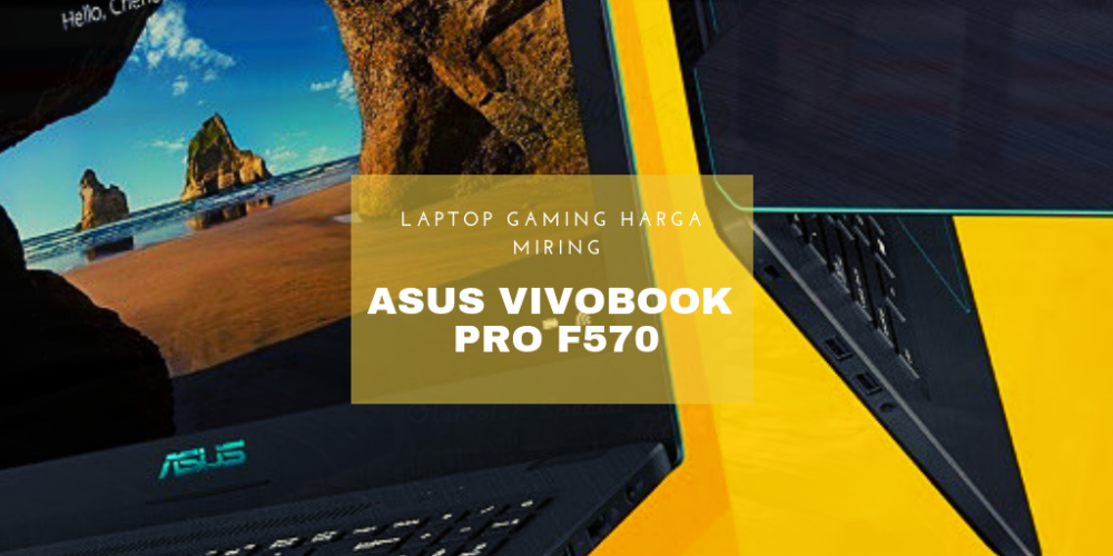 ASUS VivoBook Pro F570