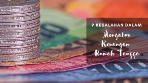 kesalahan dalam mengatur keuangan harus dihindari