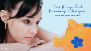 Tips Mengontrol Rekening Tabungan agar aman