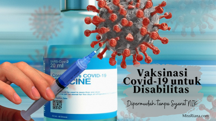 Kebijakan Vaksinasi Covid-19 untuk Disabilitas