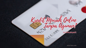Kredit Murah Online Tanpa Agunan