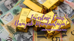 manfaat investasi emas