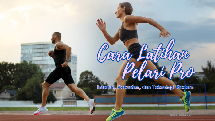Cara Latihan Pelari Pro