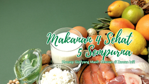 Makanan 4 Sehat 5 Sempurna Adalah