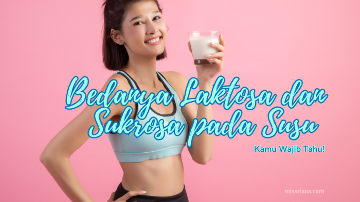 Apa Bedanya Laktosa dan Sukrosa
