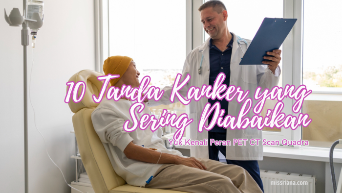 Ini Tanda Kanker yang Sering Diabaikan